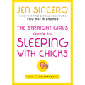 The Straight Girl''s Guide to Sleeping with Chicks