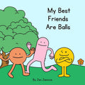 My Best Friends Are Balls